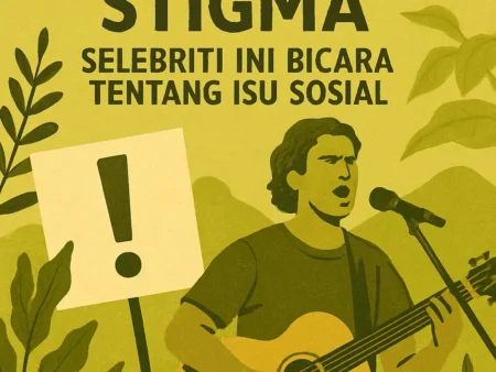 Keberanian Menghadapi Stigma: Selebriti Ini Bicara tentang Isu Sosial